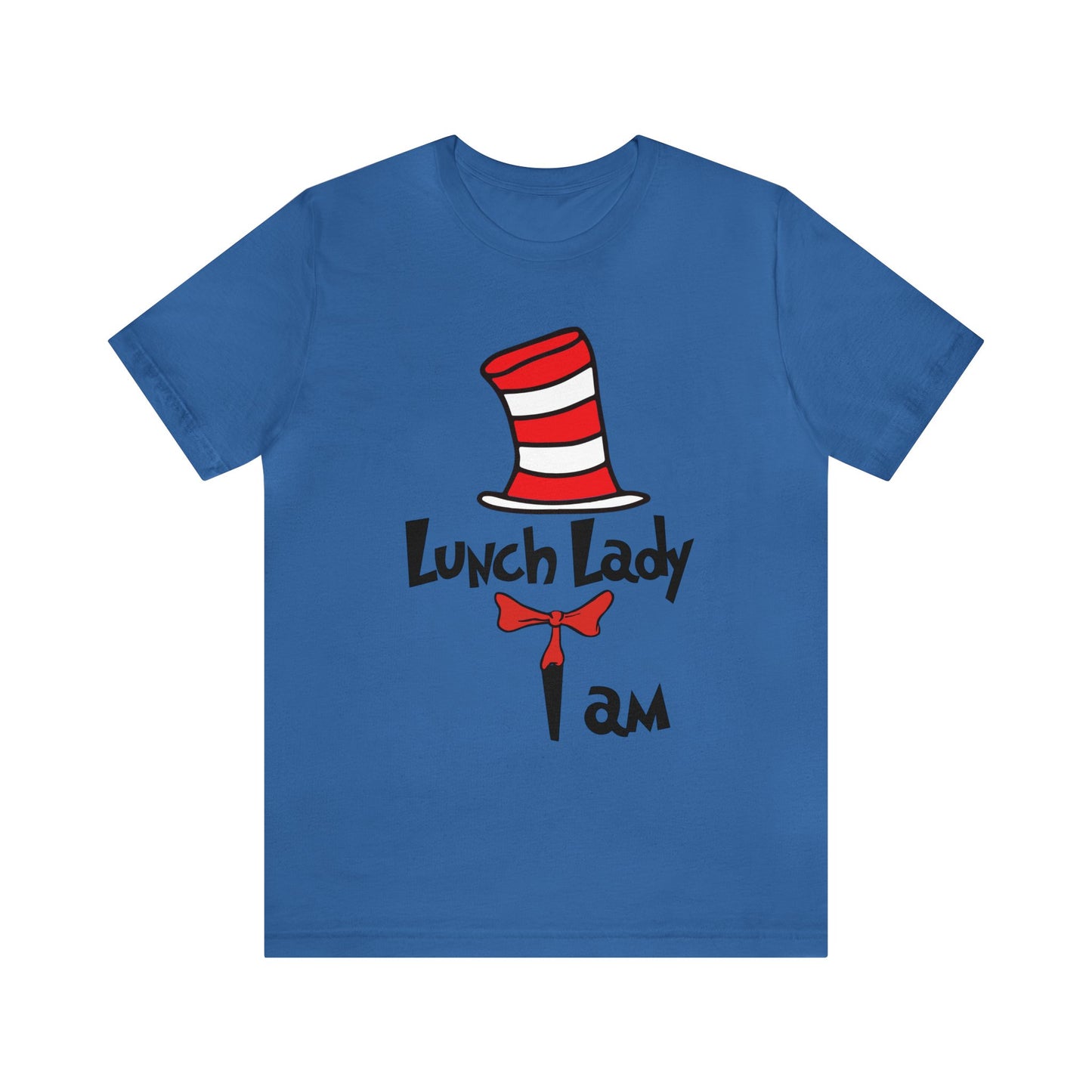 Lunch Lady I amUnisex Jersey Short Sleeve Tee