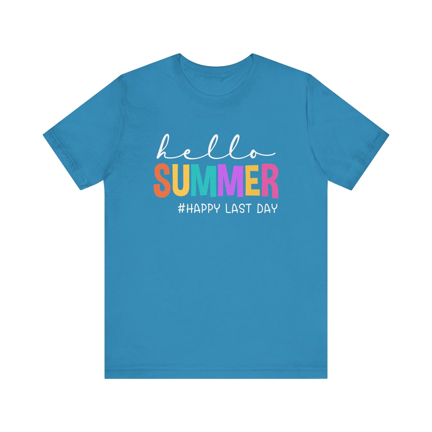 Hello Summer #Happy Last Day of School Unisex Jersey Short Sleeve Tee