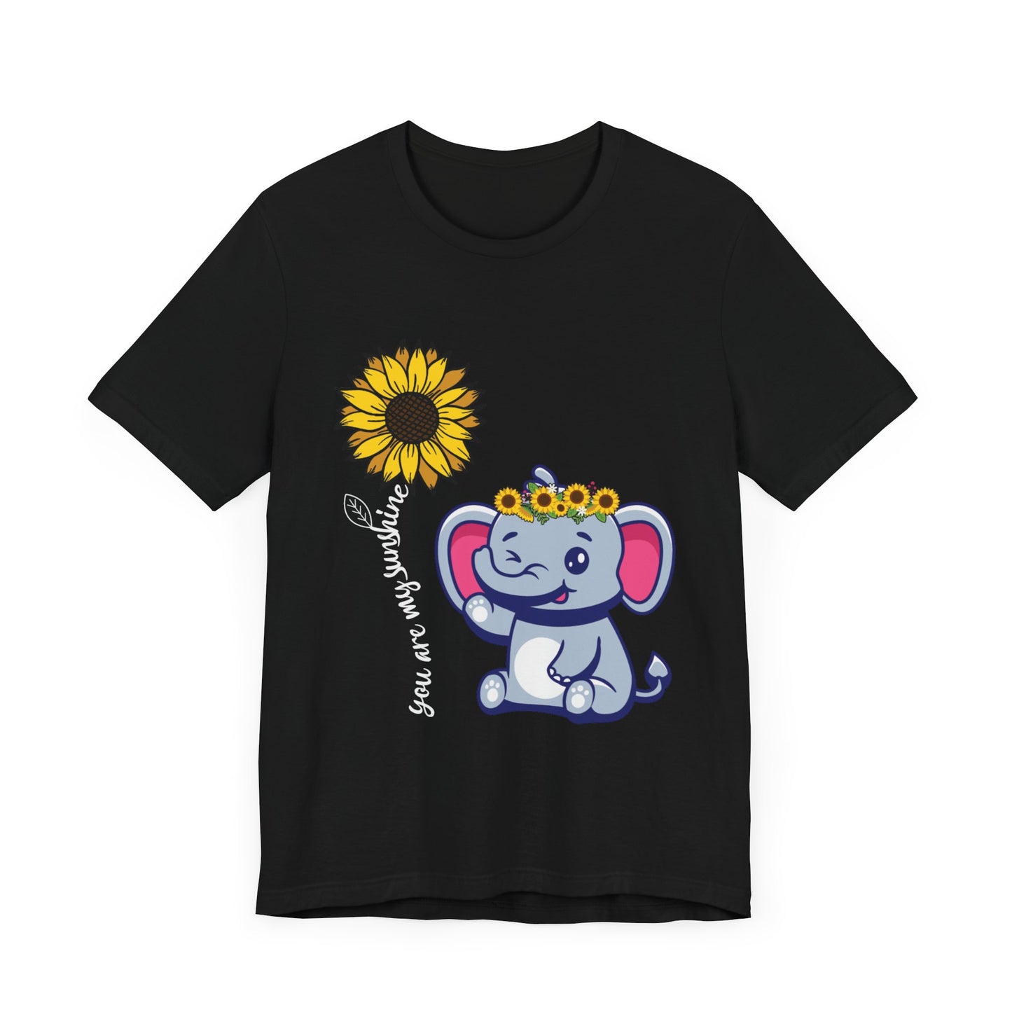 You are my sunshine Elephant/Sunflower Unisex Jersey Short Sleeve Tee