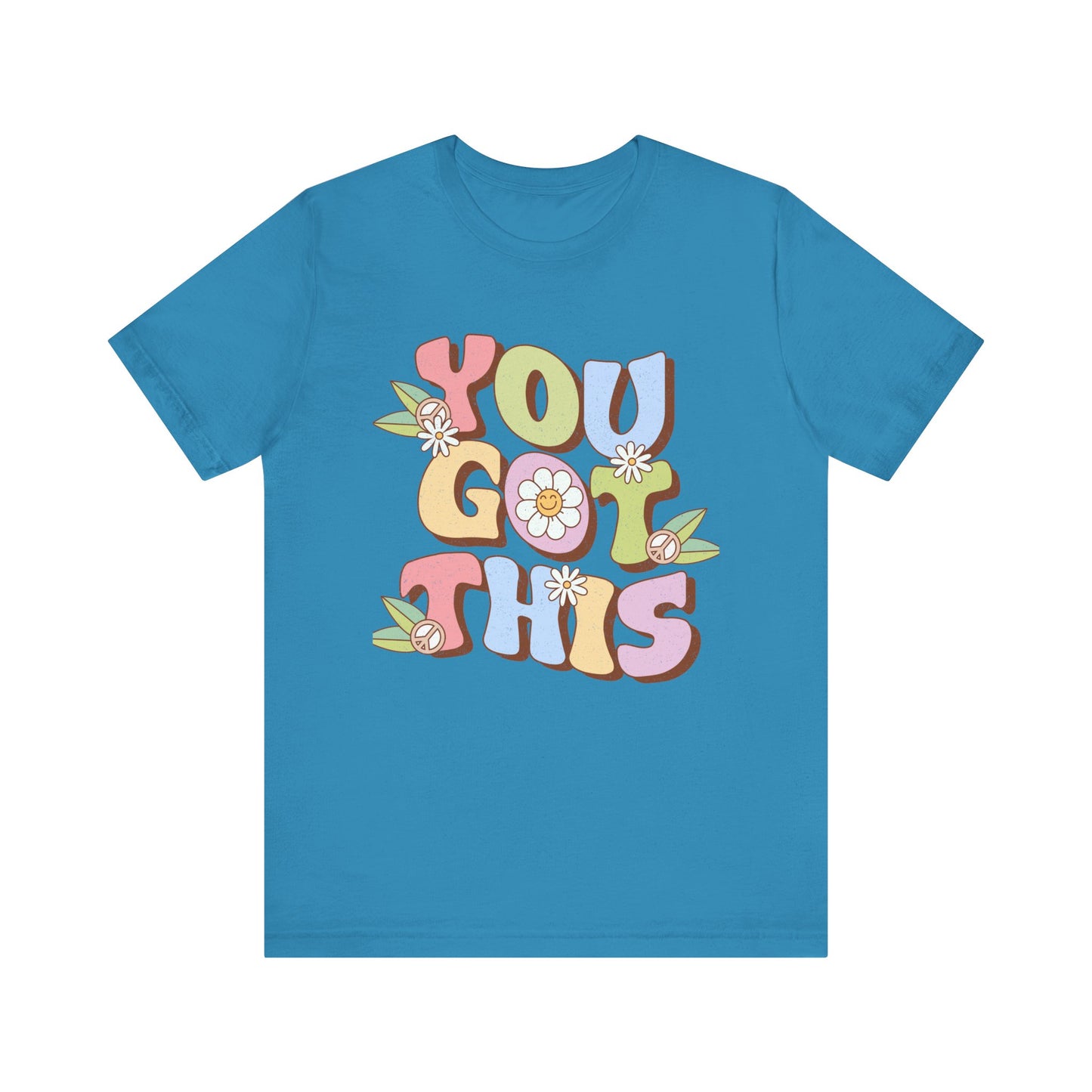 You Got This Unisex Jersey Short Sleeve Tee