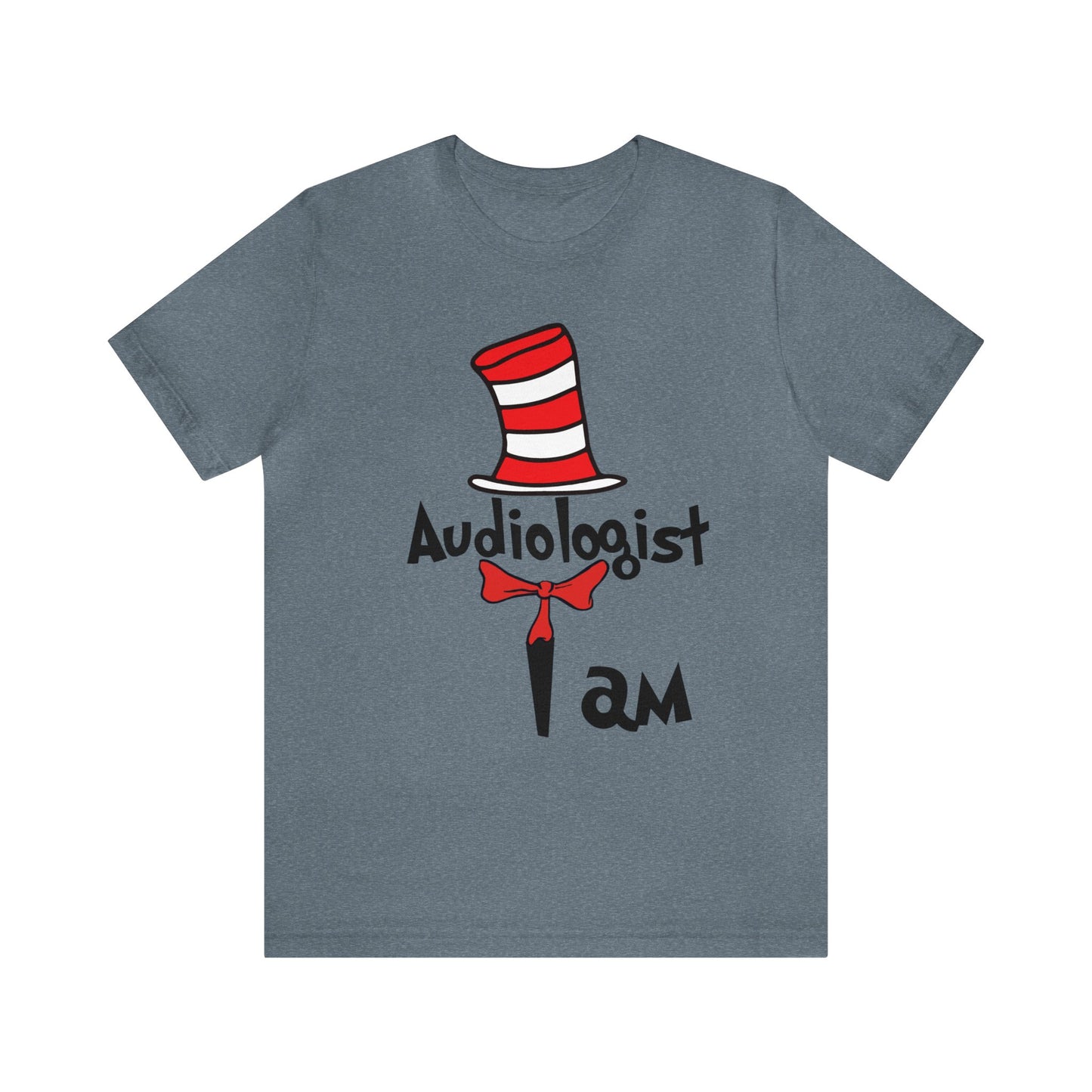 Audiologist I am Seuss Hat Unisex Jersey Short Sleeve Tee