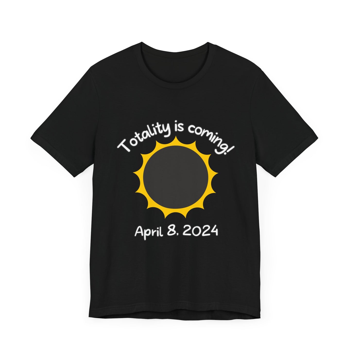 Totality is COMING Unisex Jersey Short Sleeve Tee