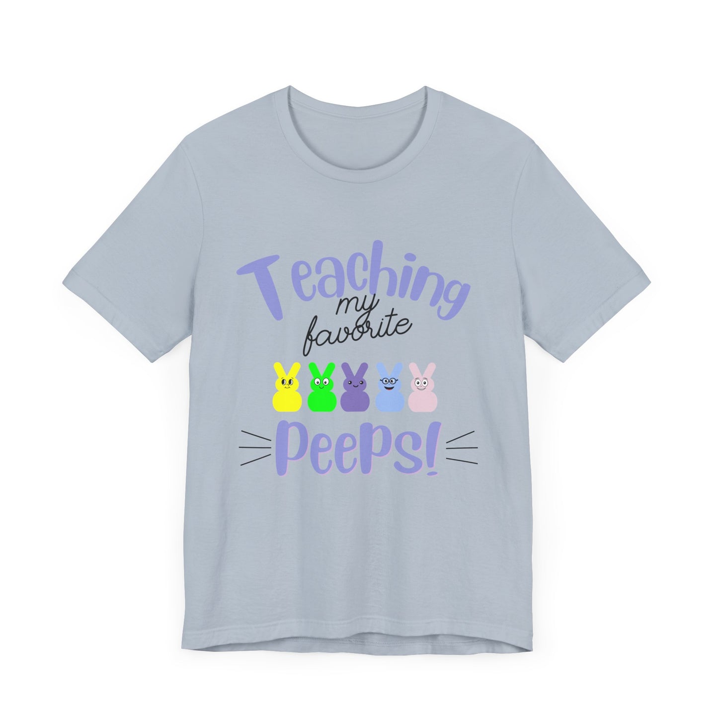 Teaching my Favorite Peeps Unisex Jersey Short Sleeve Tee